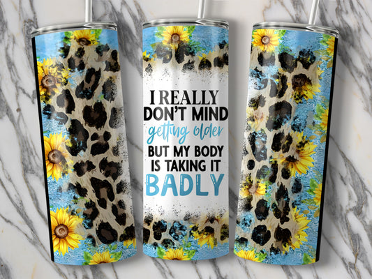 I Really Don't Mind Getting Older Leopard Print Product