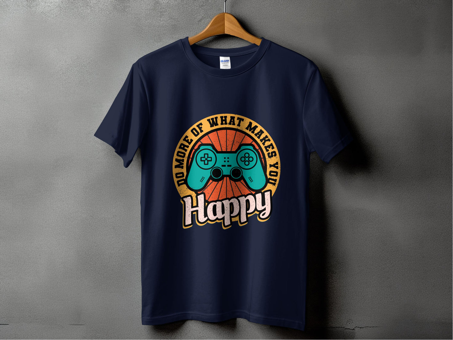 Do More Of What Makes You Happy t-shirt product type