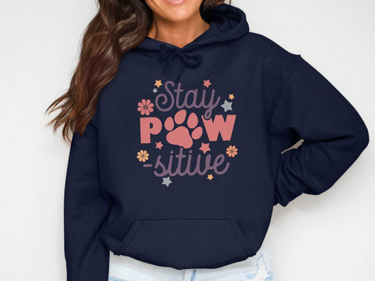 Stay Paw-sitive Pet Dog Animal Lover Graphic Design Hoodie - Design & Vybe