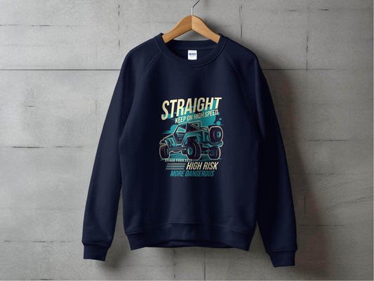 Straight Keep on High Speed More Dangerous Sweater - Design & Vybe
