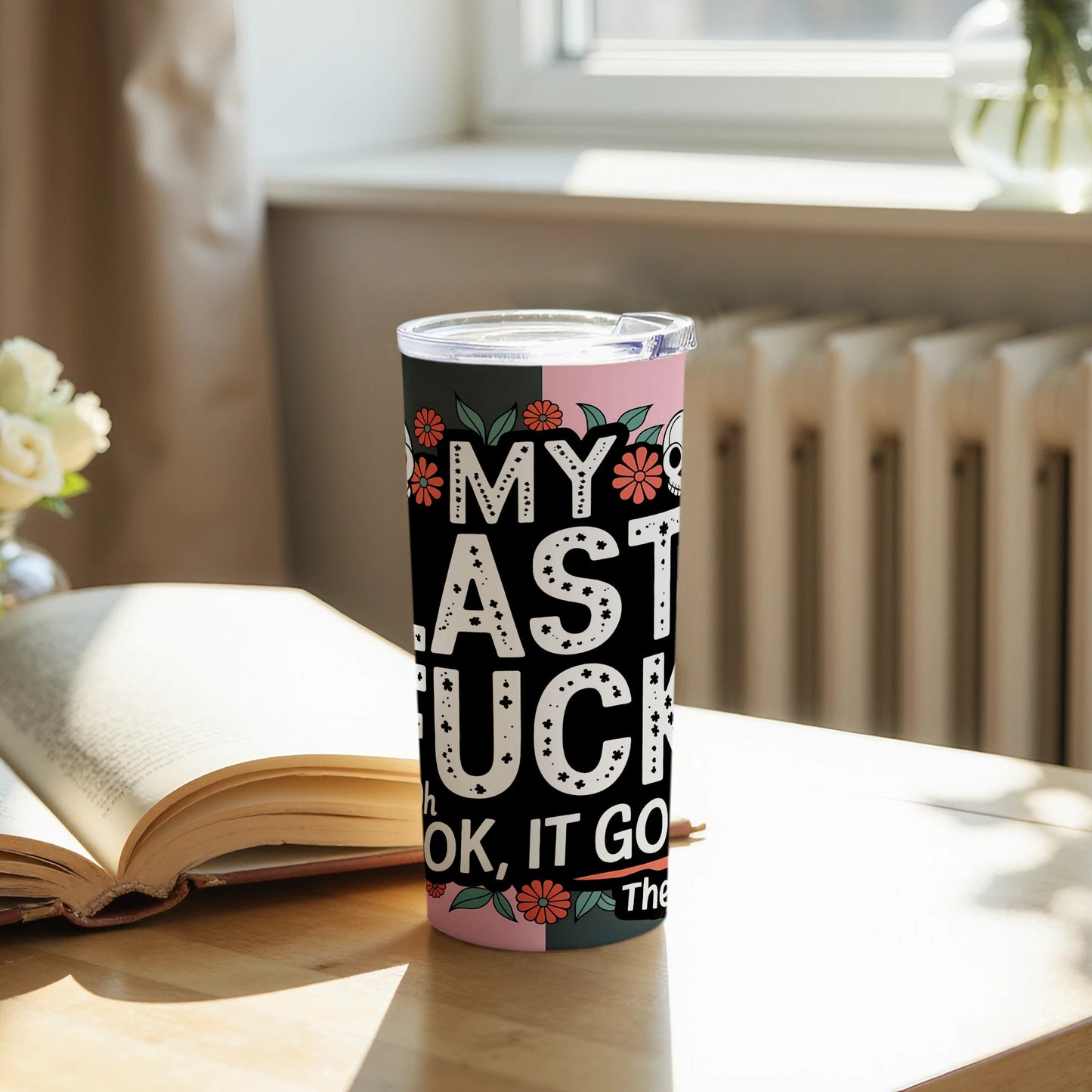 My Last Fuck It Gone Graphic Tumbler product