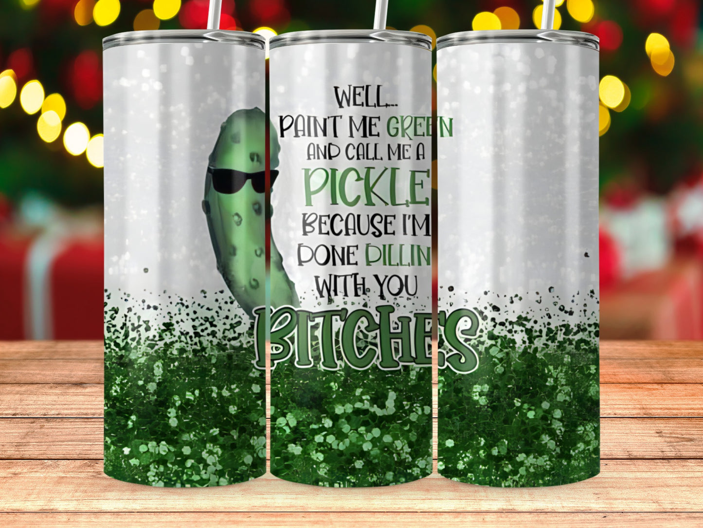 Paint Me Pickle Funny Glitter Tumbler Bitches product