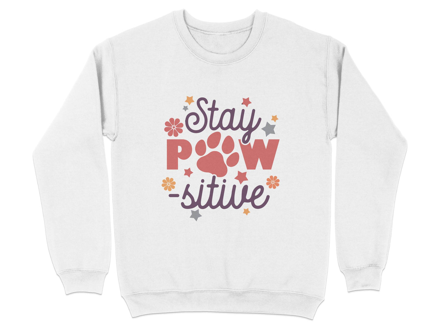 Stay Paw-sitive Pet Dog Animal Lover Graphic Design Sweater - Design & Vybe