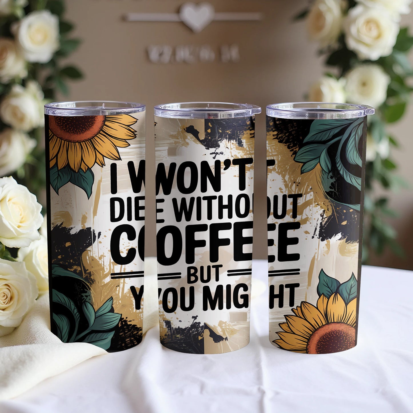 I Won't Die Without Coffee But You Might product type