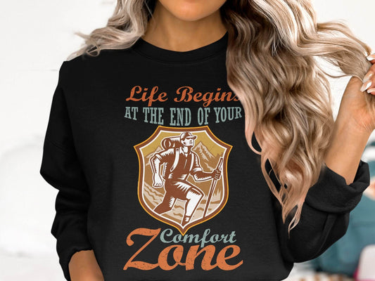 Life Begins At The End Of Your Comfort Zone Sweater - Design & Vybe