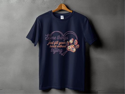 Some Things Fill Heart Without Trying Floral Paw Print T-Shirt - Design & Vybe