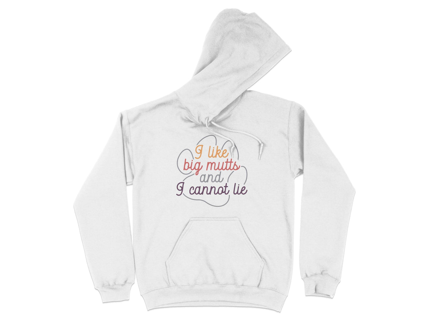 I Like Big Mutts And I Cannot Lie Graphic Design Hoodie - Design & Vybe