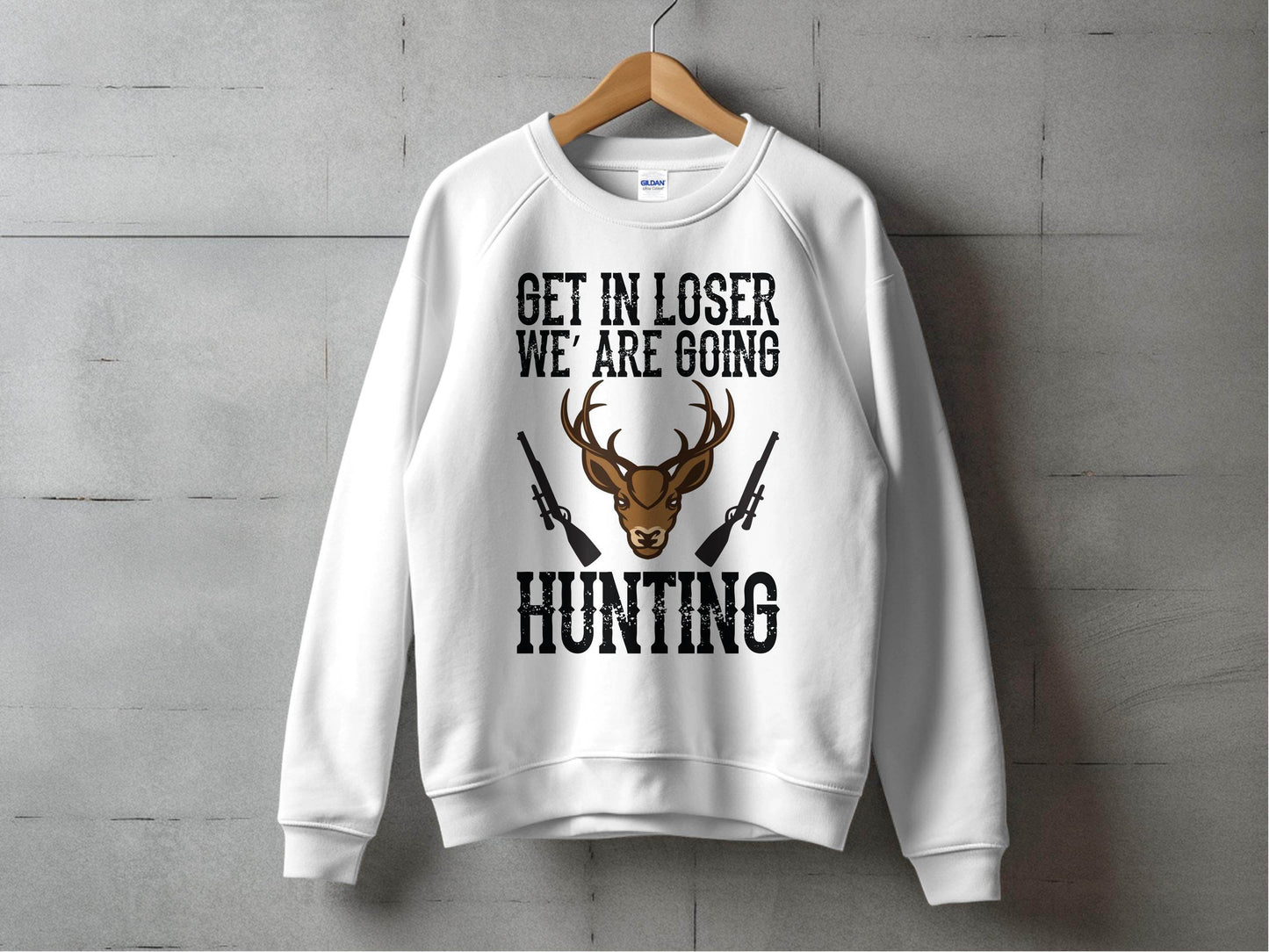 Get In Loser We Are Going Hunting Deer With Guns Art Sweater - Design & Vybe