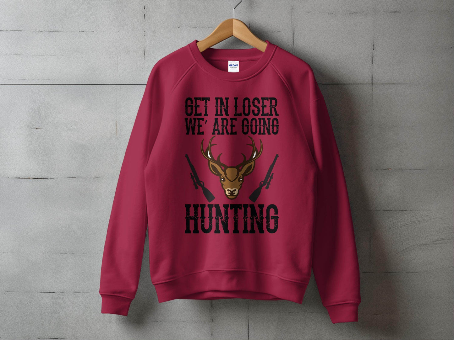 Get In Loser We Are Going Hunting Deer With Guns Art Sweater - Design & Vybe