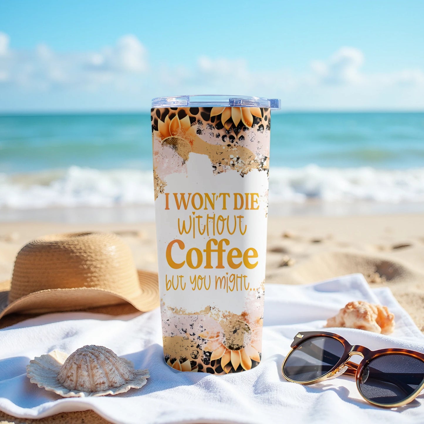 I Won't Die Without Coffee But You Might Tumbler product