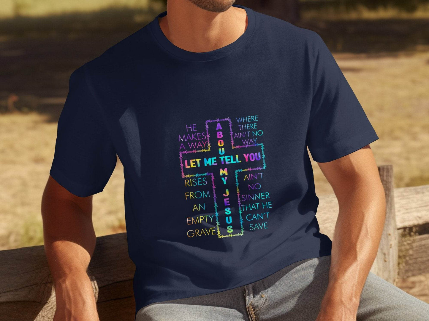 Let Me Tell You About About My Jesus Colorful Graphic T-Shirt - Design & Vybe