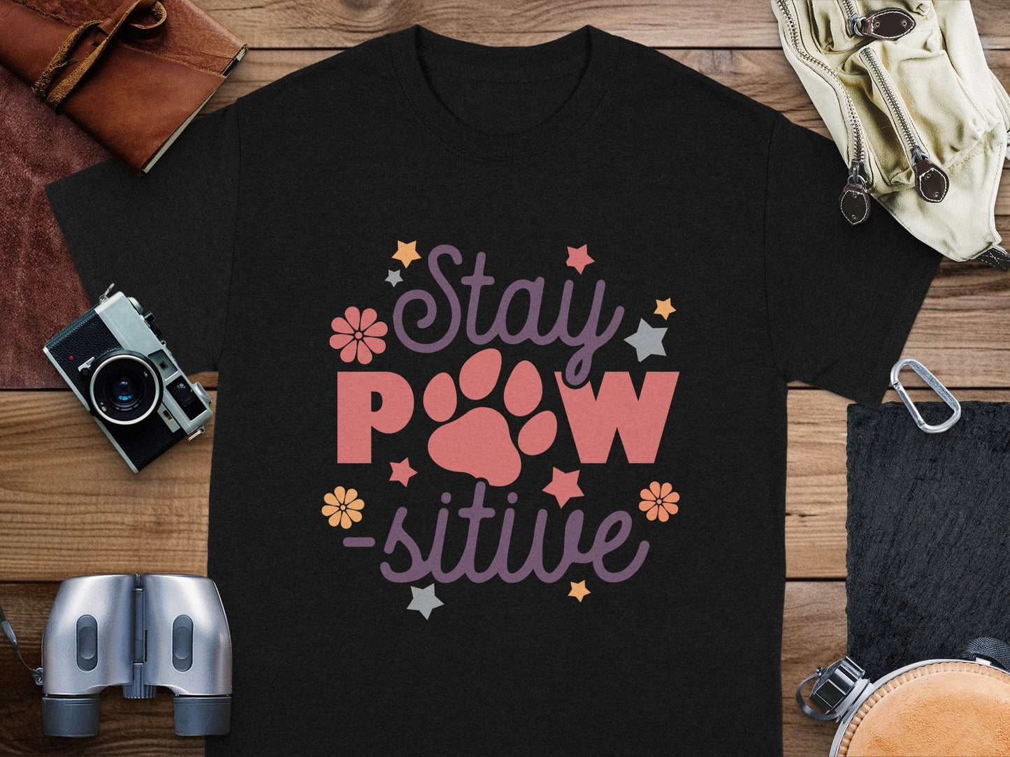 Stay Paw-sitive Pet Dog Animal Lover Graphic Design T-Shirt - Design & Vybe