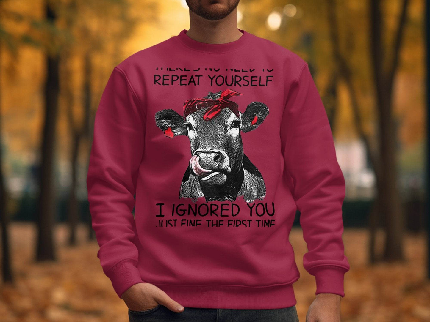 There's No Need to Repeat Yourself Funny Cow Sweater - Design & Vybe