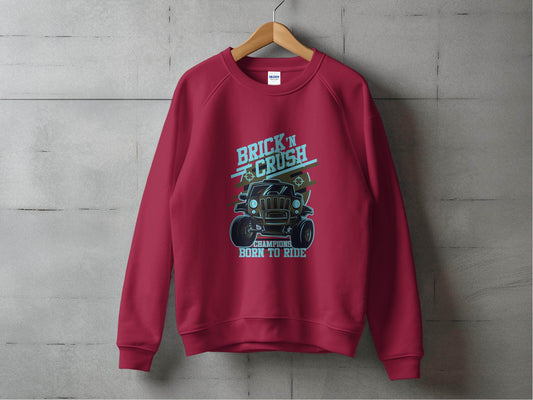 Brick n Crush Champions Born to Ride Graphic Sweater - Design & Vybe
