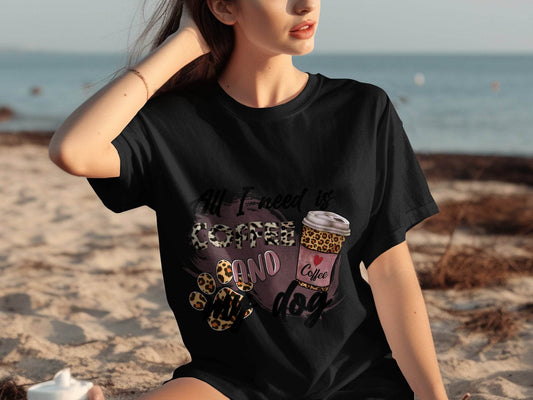 All I Need Is Coffee And My Dog Lovely Coffee T-Shirt - Design & Vybe