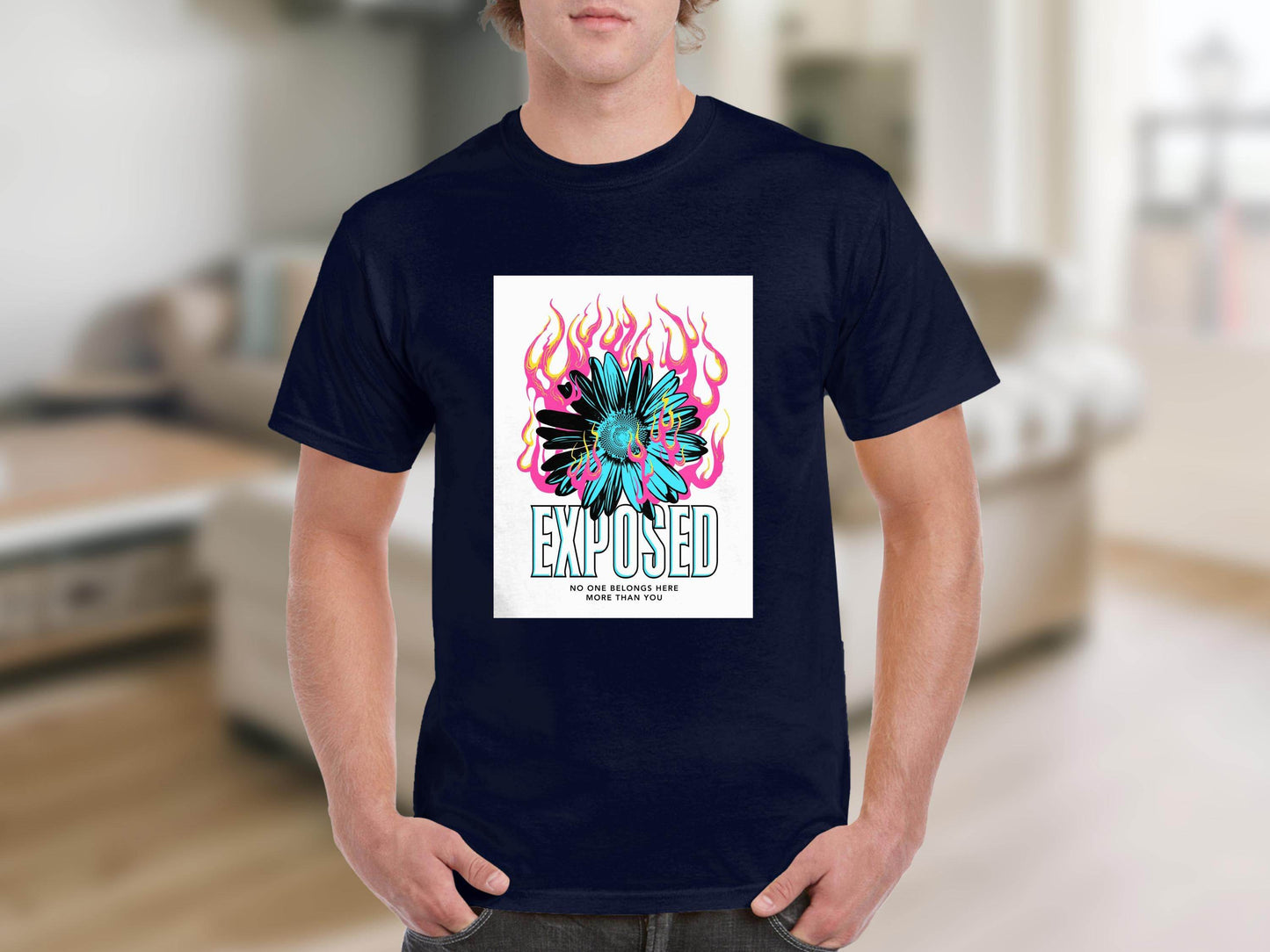 Exposed With Floral Fire No One Belongs Here T-Shirt - Design & Vybe
