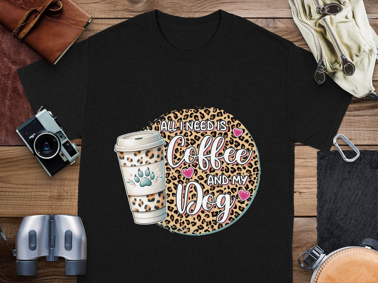 All I Need Is Coffee and My Dog Funny Quote T-Shirt - Design & Vybe