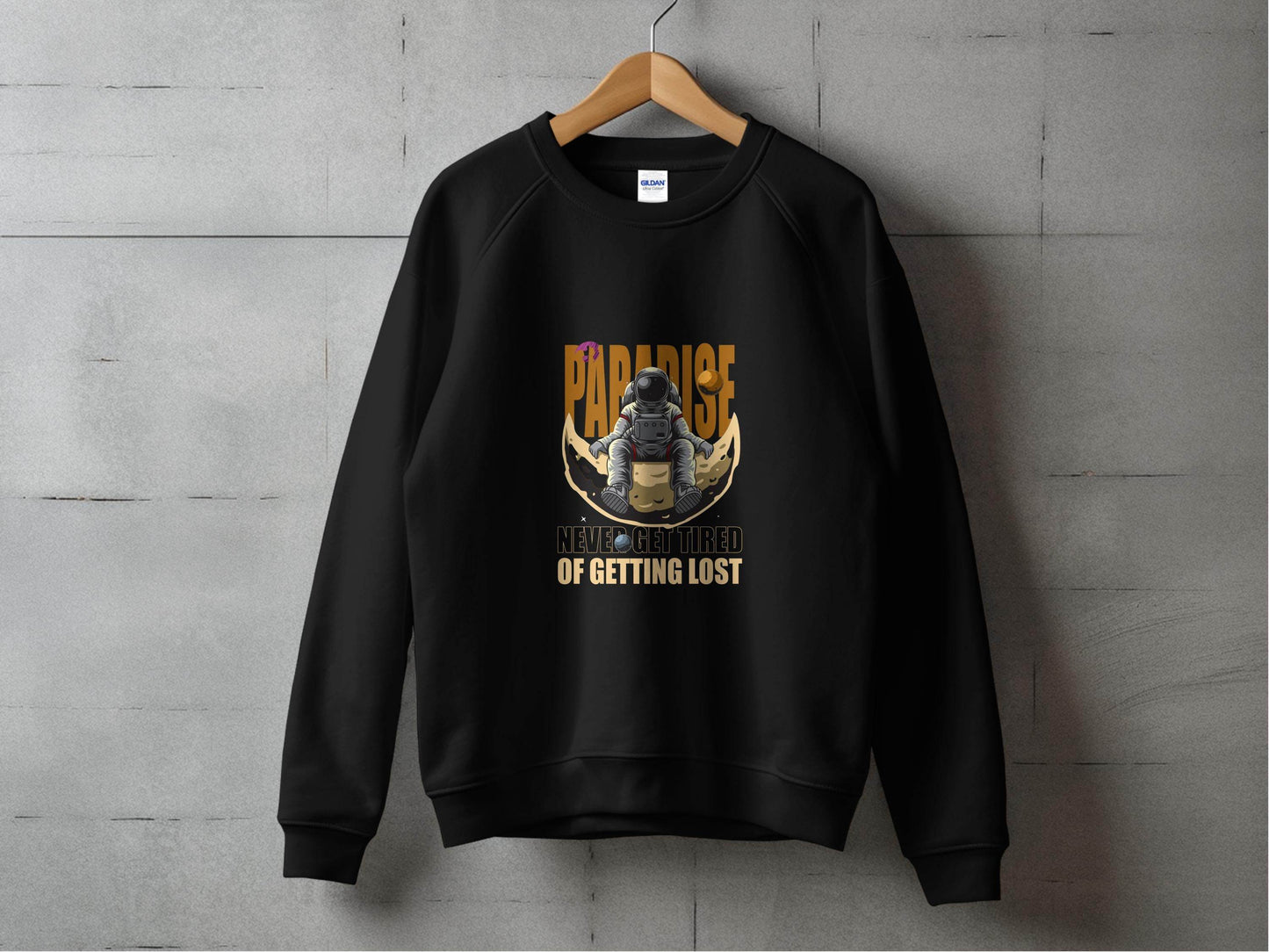 Paradise Never Get Tired Of Getting Lost Astronaut Graphic Sweater - Design & Vybe