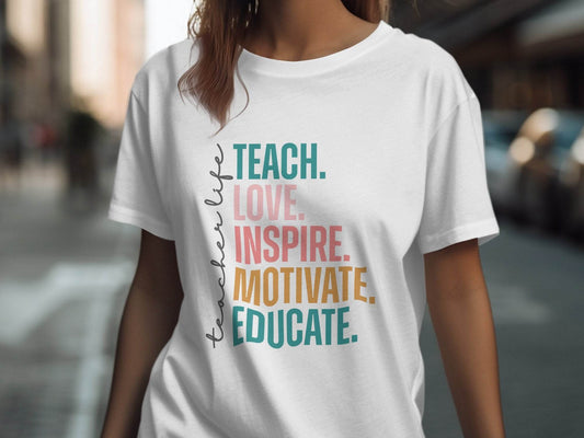 Teach Love Inspire Educate Teacher Life T-Shirt - Design & Vybe
