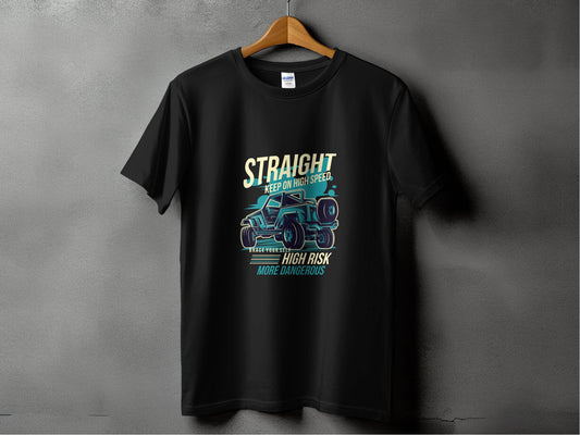 Straight Keep on High Speed More Dangerous T-Shirt - Design & Vybe