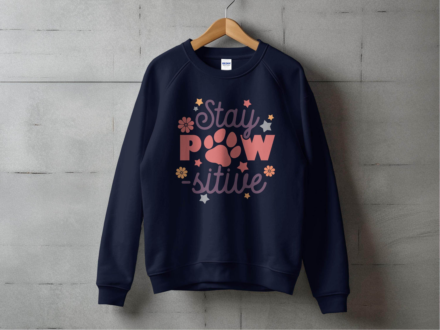 Stay Paw-sitive Pet Dog Animal Lover Graphic Design Sweater - Design & Vybe