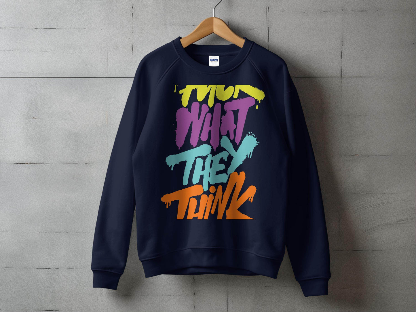Fuck What They Think With Bold Graphic Sweater - Design & Vybe