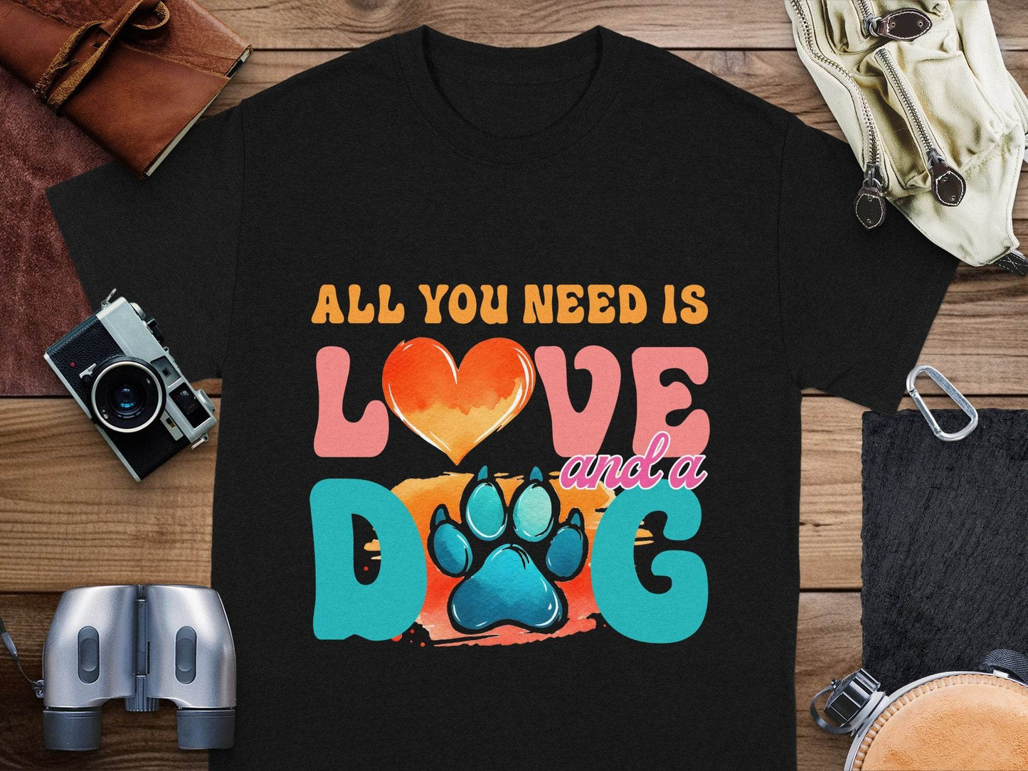 All You Need Is Love And A Dog Colorful Design T-Shirt - Design & Vybe