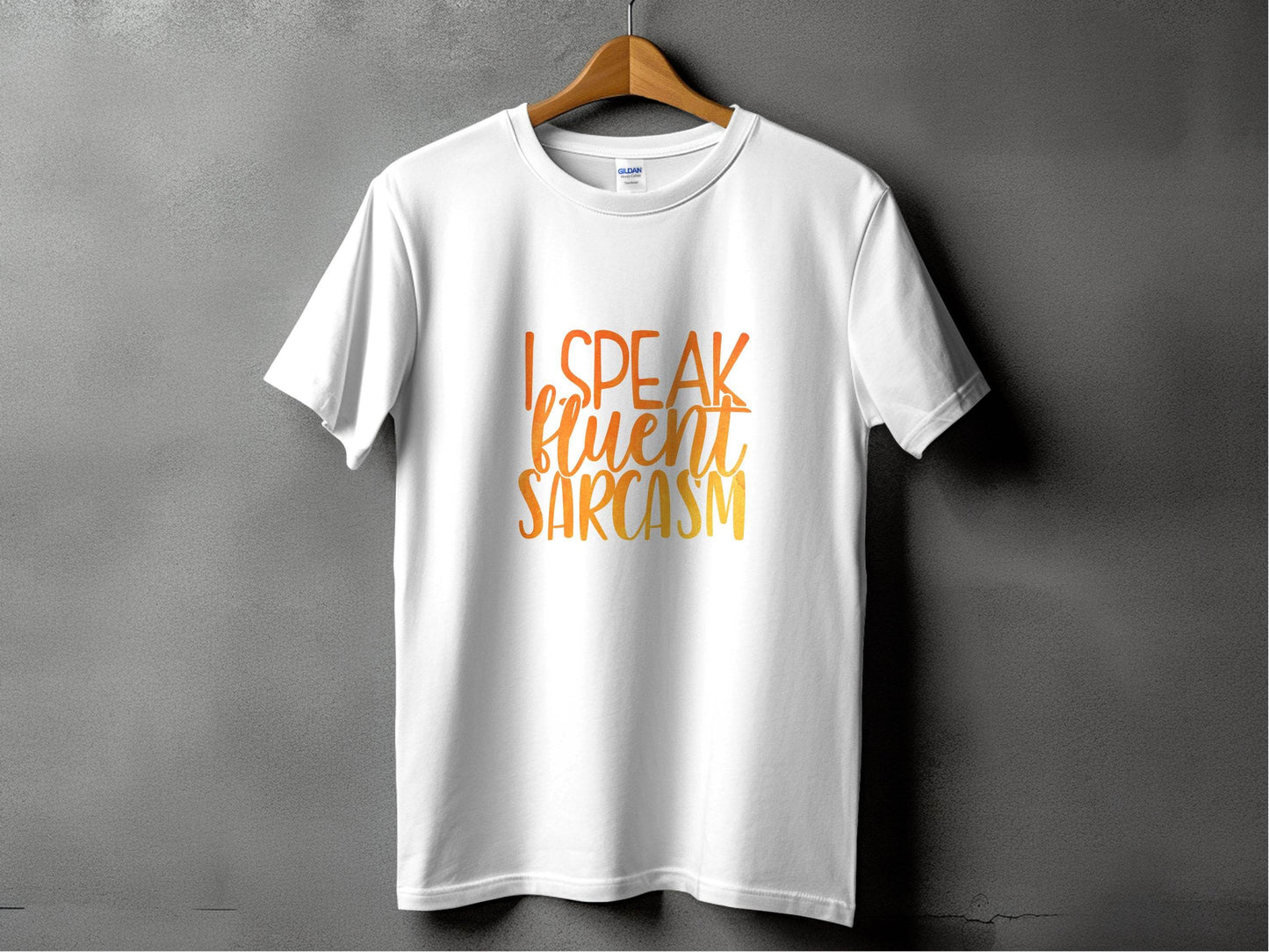 Funny I Speak Fluent Sarcasm Graphic T-Shirt - Design & Vybe