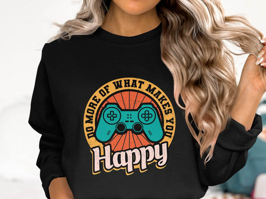Do More Of What Makes You Happy Graphic Sweater - Design & Vybe