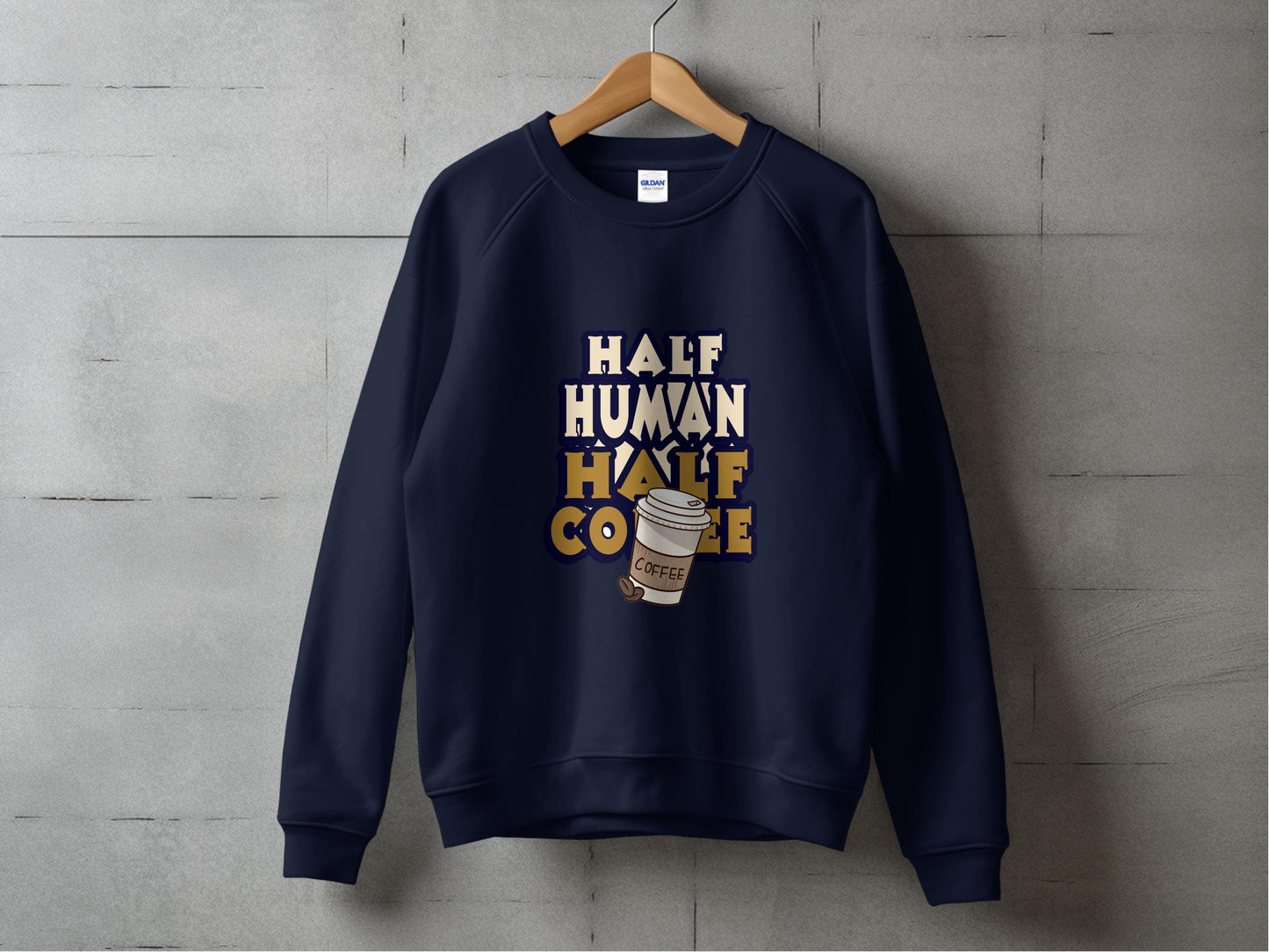 Half Human Half Coffee Sweatshirt Product