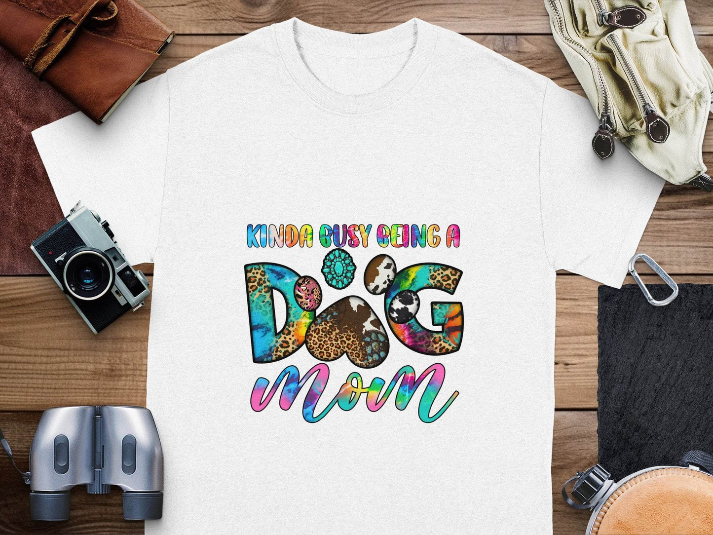 Kinda Busy Being a Dog Mom Animal Prints Letter Design T-Shirt - Design & Vybe