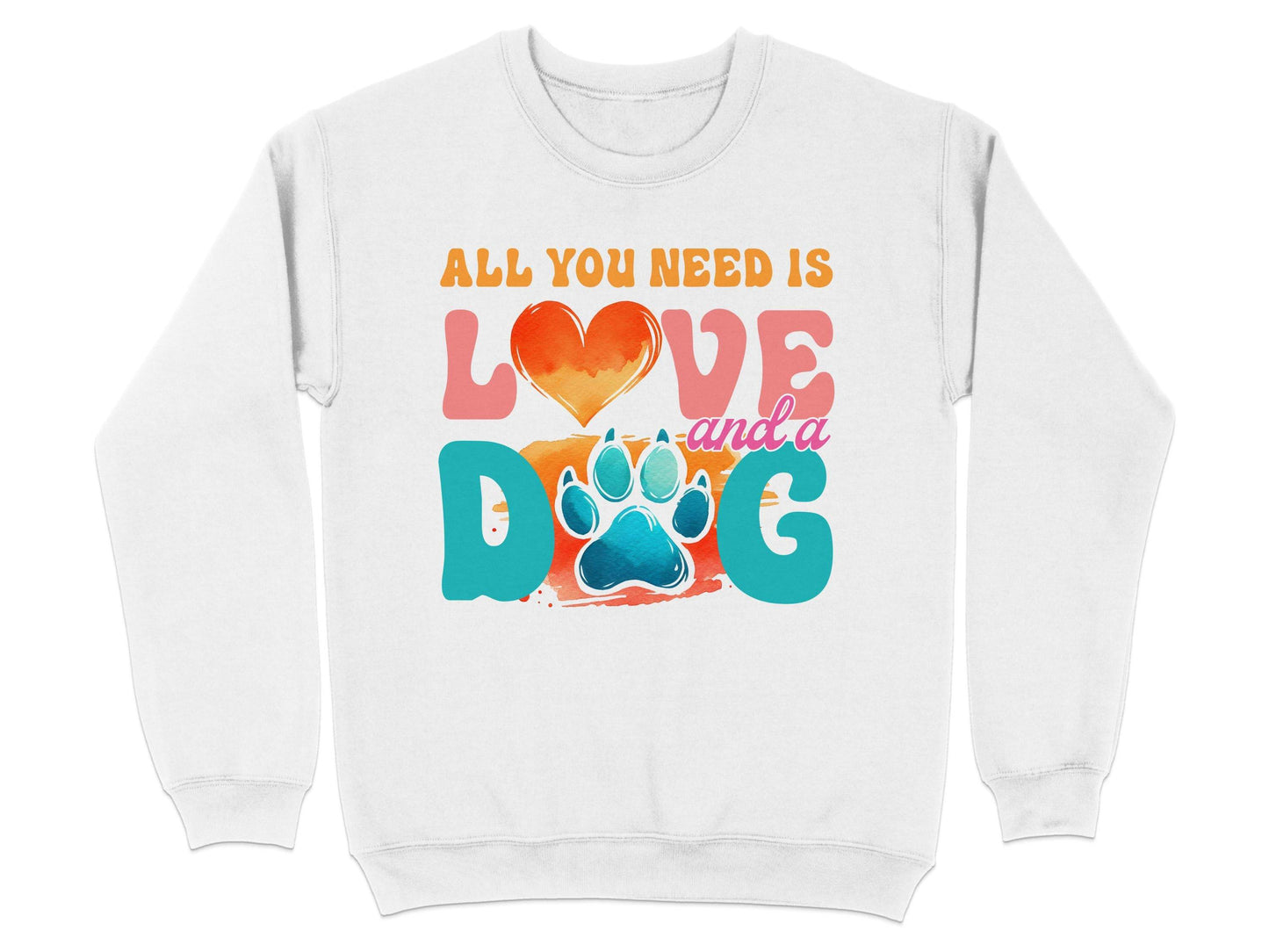 All You Need Is Love And A Dog Colorful Design Sweater - Design & Vybe