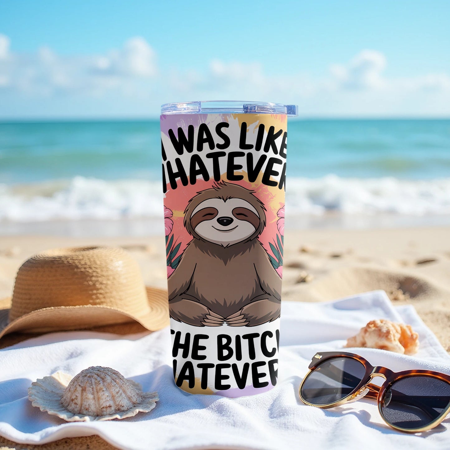 I Was Like Whatever Sloth Beach Tumbler product