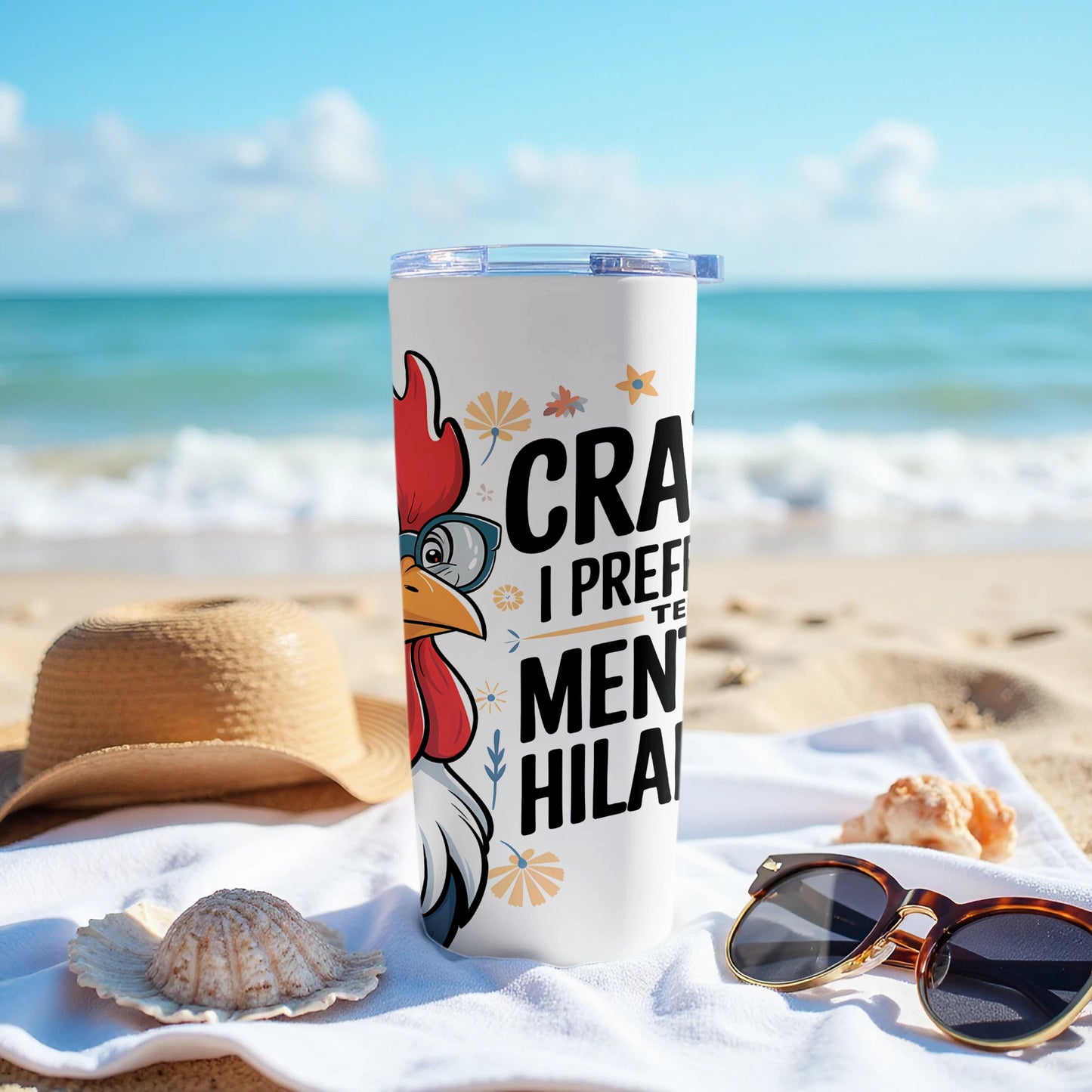 Crazy I Prefer Mentally Hilarious Tumbler product