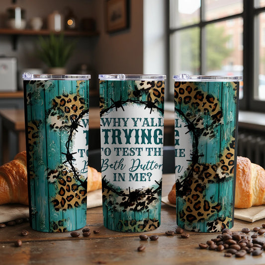 Why Y'all Trying To Test The Beth Dutton In Me product type