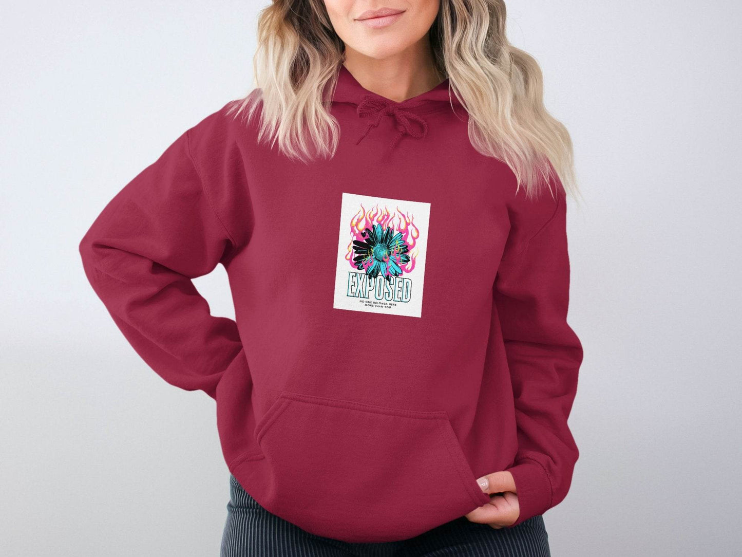 Exposed With Floral Fire No One Belongs Here Hoodie - Design & Vybe
