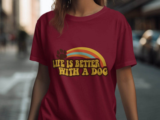 Life is Better With a Dog Colorful Text Rainbow T-Shirt - Design & Vybe
