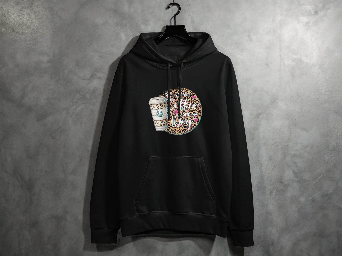 All I Need Is Coffee and My Dog Funny Quote Hoodie - Design & Vybe