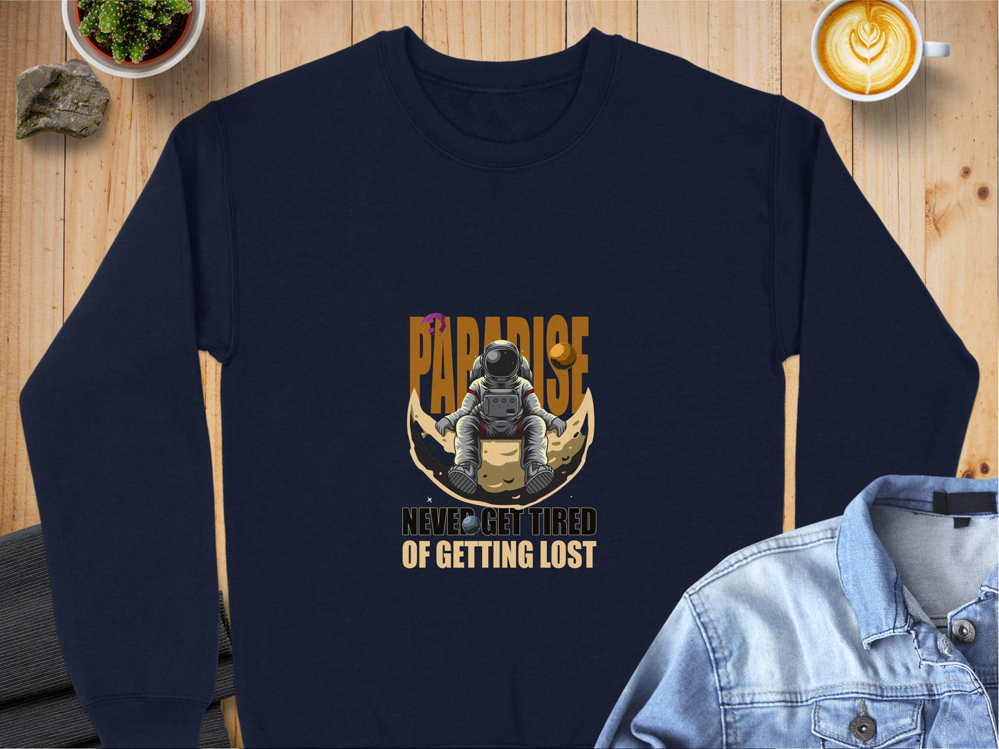 Paradise Never Get Tired Of Getting Lost Astronaut Graphic Sweater - Design & Vybe