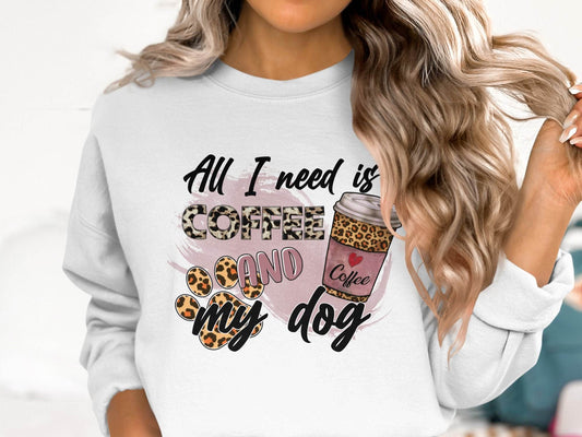 All I Need Is Coffee And My Dog Lovely Coffee Sweater - Design & Vybe