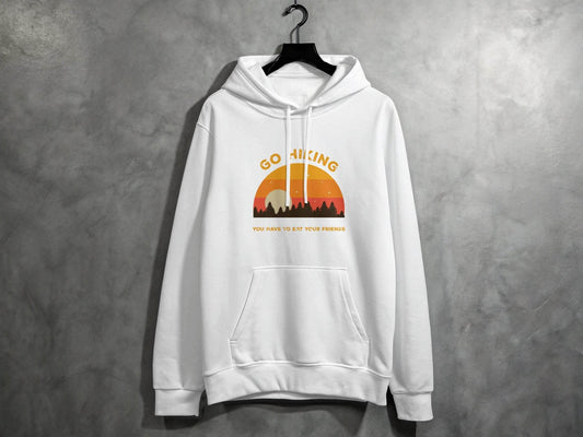 Go Hiking You Have To Eat Your Friends Sunset Design Hoodie - Design & Vybe