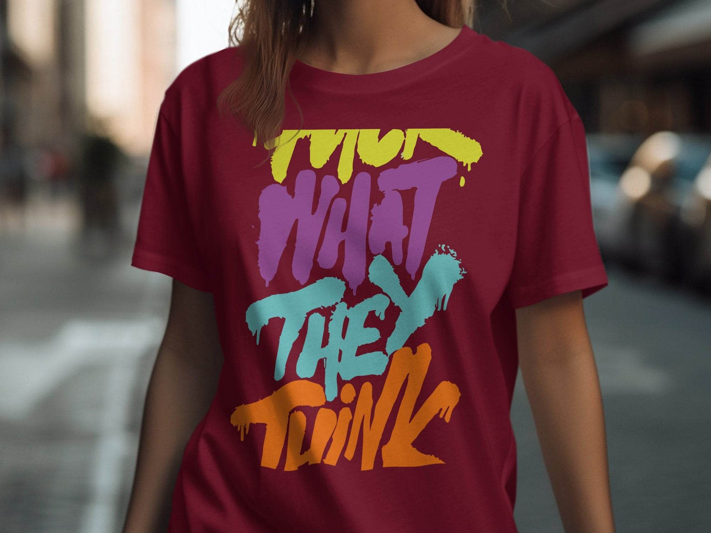 Fuck What They Think With Bold Graphic T-Shirt - Design & Vybe
