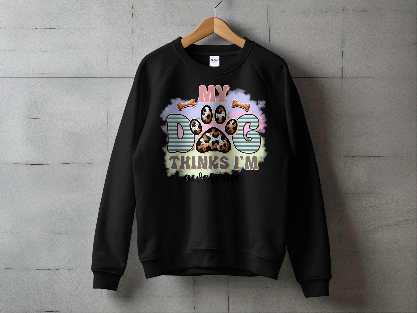My Dog Thinks I am Awesome Graphic Print Design Sweater - Design & Vybe