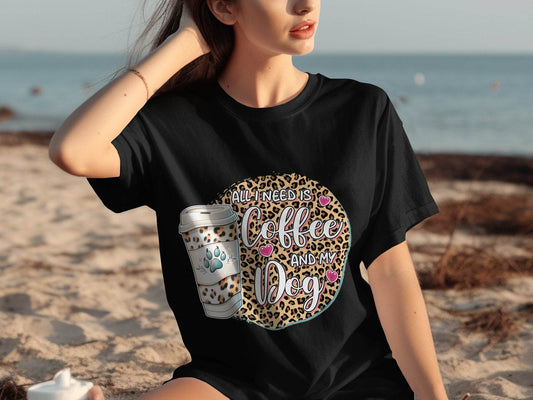 All I Need Is Coffee and My Dog Funny Quote T-Shirt - Design & Vybe