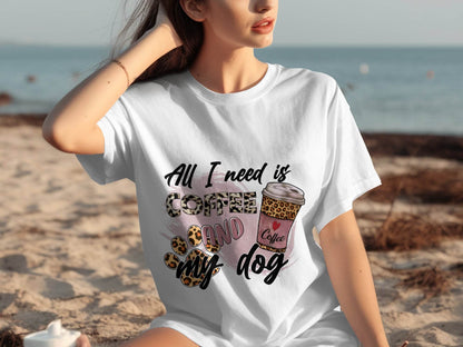 All I Need Is Coffee And My Dog Lovely Coffee T-Shirt - Design & Vybe