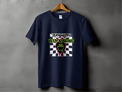 Stay Weird and Keep Smiling Graphic Design T-Shirt - Design & Vybe