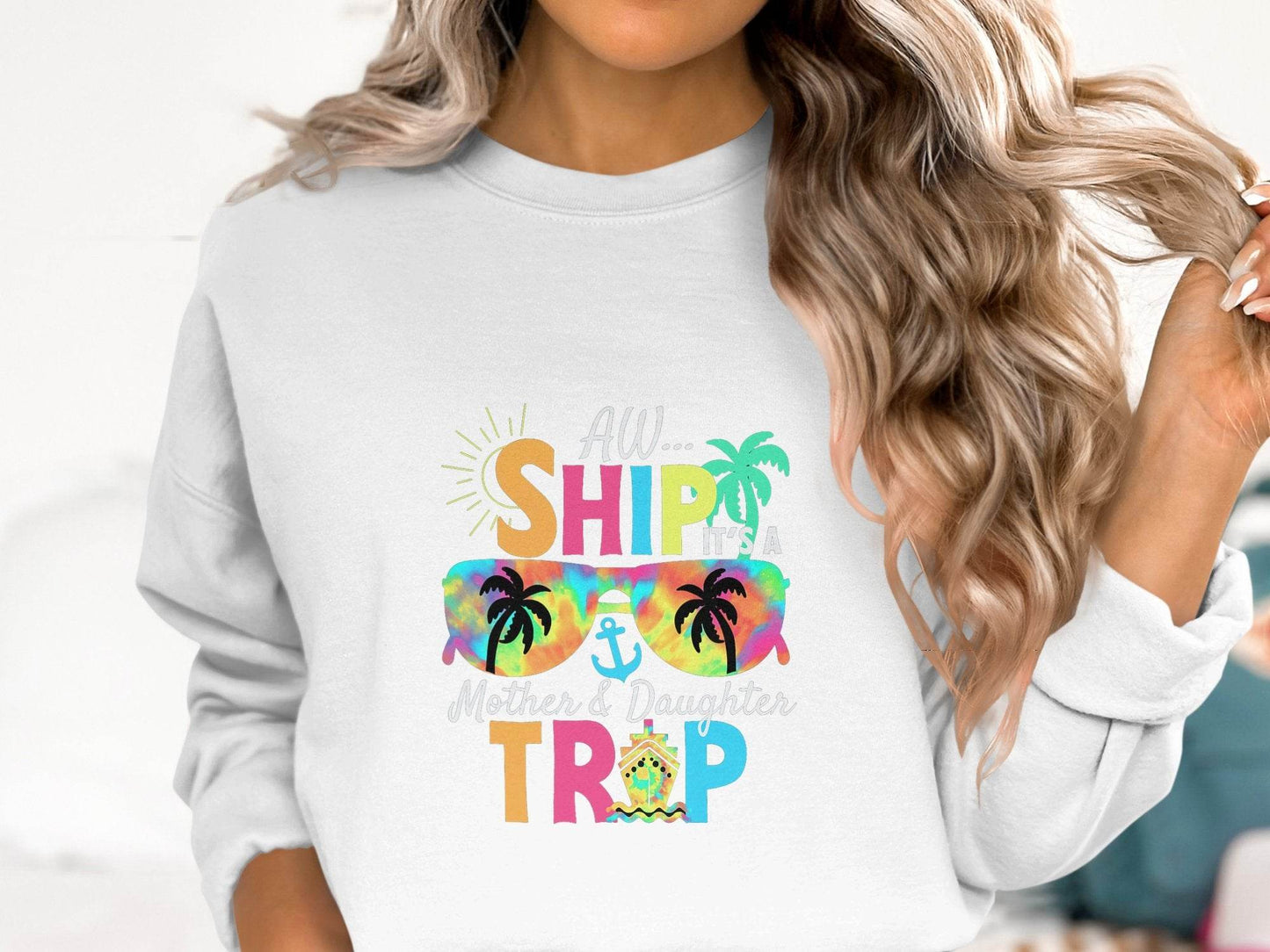 Aw Ship It is a Mother Daughter Trip Design Sweater - Design & Vybe