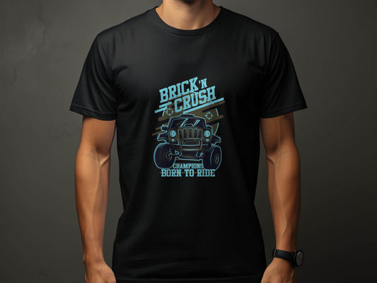 Brick n Crush Champions Born to Ride Graphic T-Shirt - Design & Vybe