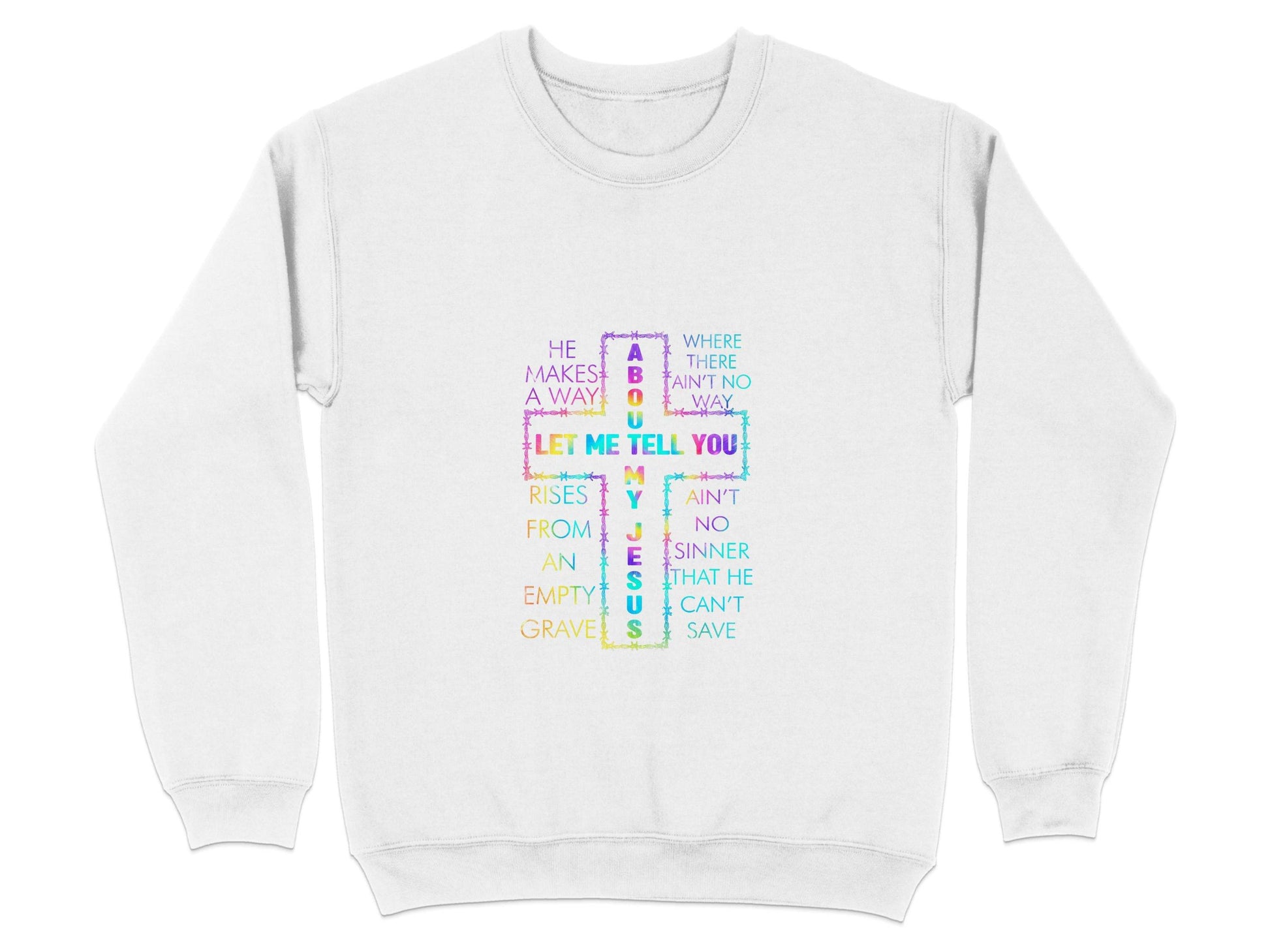 Let Me Tell You About About My Jesus Colorful Graphic Sweater - Design & Vybe