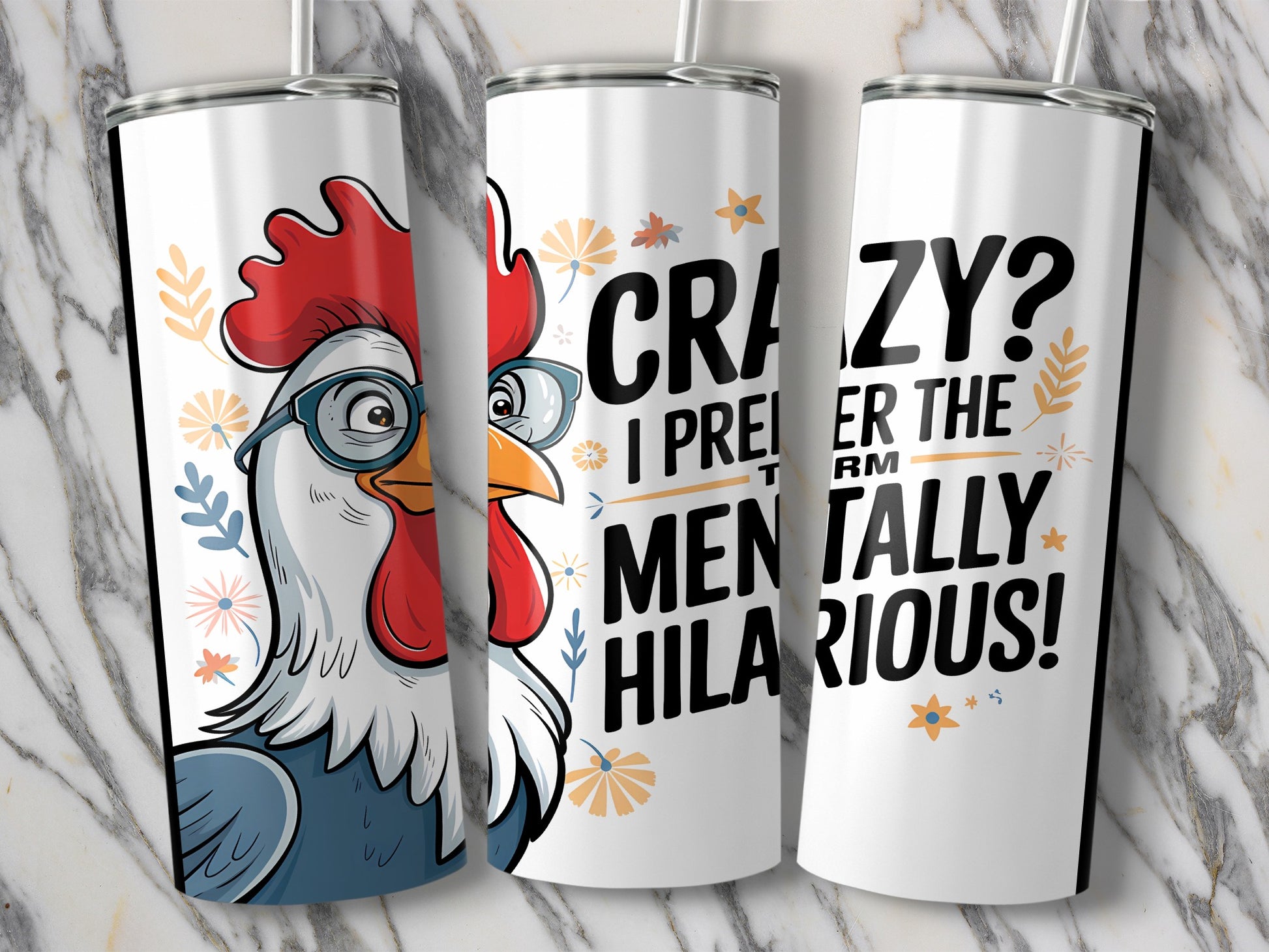 Crazy Chicken Themed Mentally Hilarious Tumbler product type